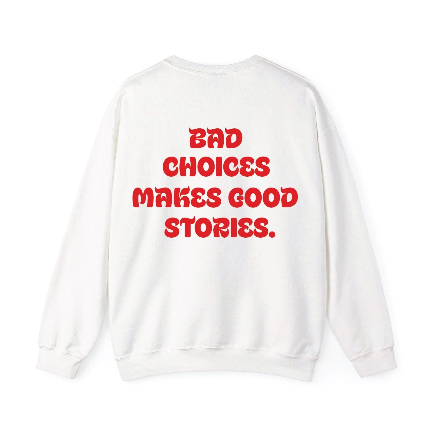 Bad Choices Makes Good Stories